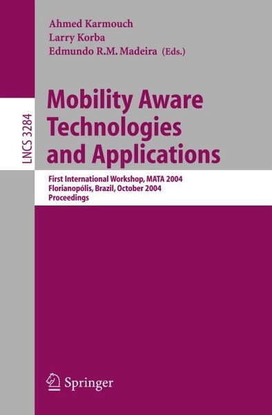 Mobility Aware Technologies and Applications Mobility Aware Technologies and Applications