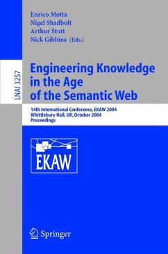 Engineering Knowledge in the Age of the Semantic Web - Motta, Enrico / Shadbolt, Nigel / Stutt, Arthur / Gibbins, Nick (eds.)