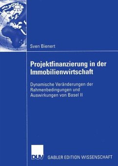 Projektfinanzierung in der Immobilienwirtschaft - Bienert, Sven