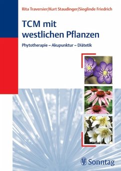 TCM mit westlichen Pflanzen - Staudinger, Kurt / Friedrich, Sieglinde