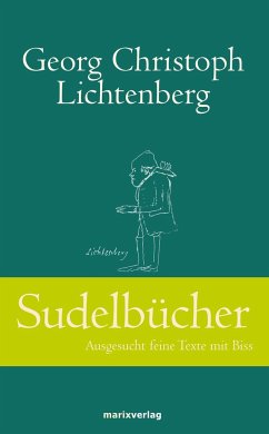 Sudelbücher - Lichtenberg, Georg Chr.