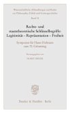 Rechts- und staatstheoretische Schlüsselbegriffe: Legitimität - Repräsentation - Freiheit.