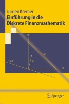 Einführung in die Diskrete Finanzmathematik - Kremer, Jürgen