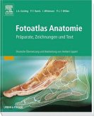 Fotoatlas der Anatomie: Präparate, Zeichnungen und Text von Herbert Lippert, J. A. Gosling, P. F. Harris und I. Whitmore