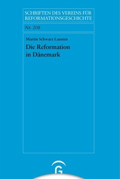 Die Reformation in Dänemark - Schwarz Lausten, Martin