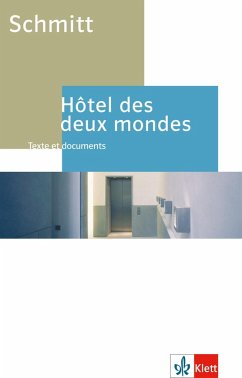 Hôtel des deux mondes. Schülerbuch - Schmitt, Eric-Emmanuel