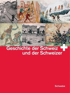 Geschichte der Schweiz und der Schweizer - Comité pour une Nouvelle Histoire de la Suisse (Hrsg.)