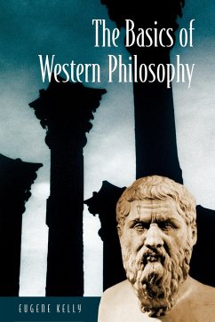 The Basics of Western Philosophy - Kelly, Eugene