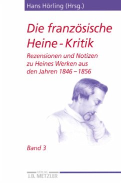 Die französische Heine-Kritik; . / Die französische Heine-Kritik 3 - Hörling, Hans (Hrsg.)