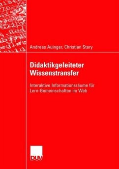 Didaktikgeleiteter Wissenstransfer - Auinger, Andreas; Stary, Christian