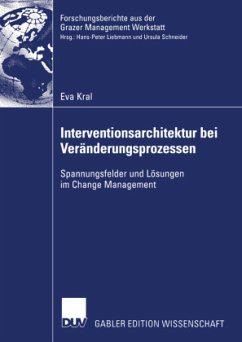 Interventionsarchitektur bei Veränderungsprozessen - Kral, Eva