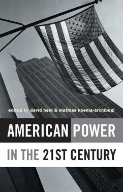 American Power in the 21st Century - Held, David / Koenig-Archibugi, Mathias (eds.)