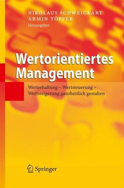 Wertorientiertes Management - Schweickart, Nikolaus / Töpfer, Armin (Hgg.)