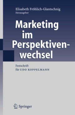 Marketing im Perspektivenwechsel - Fröhlich-Glantschnig, Elisabeth (Hrsg.)
