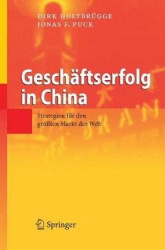 Geschäftserfolg in China - Holtbrügge, Dirk / Puck, Jonas F.