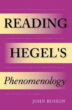Reading Hegel's Phenomenology - Russon, John