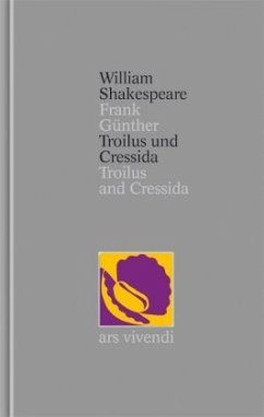 Troilus und Cressida / Shakespeare Gesamtausgabe Bd.28 - Shakespeare, William
