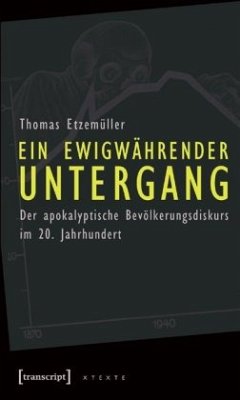 Ein ewigwährender Untergang - Etzemüller, Thomas
