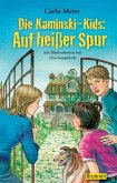 Die Kaminski-Kids: Auf heißer Spur