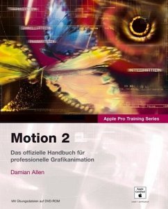 Motion 2. Das offizielle Handbuch für professionelle Grafikanimation, m. DVD-ROM Allen, Damian