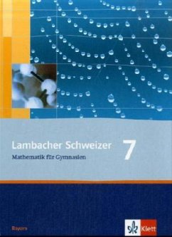 Lambacher Schweizer Mathematik 7. Ausgabe Bayern / Lambacher-Schweizer, Ausgabe Bayern - Weiser, Uwe