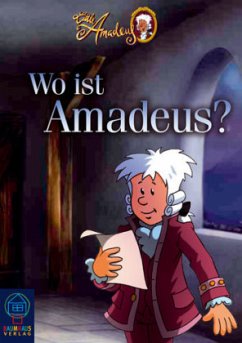 Little Amadeus, Wo ist Amadeus? - Debertin, Winfried;Speulhof, Barbara van den