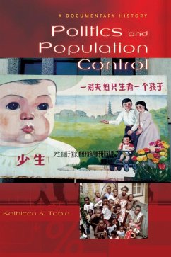 Politics and Population Control - Tobin, Kathleen A.