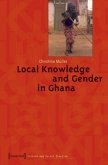 Local Knowledge and Gender in Ghana Local Knowledge and Gender in Ghana