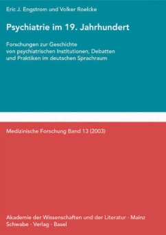 Psychiatrie im 19. Jahrhundert - Engstrom, Eric;Roelcke, Volker