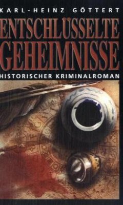 Entschlüsselte Geheimnisse - Göttert, Karl-Heinz