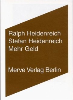 Mehr Geld - Heidenreich, Ralph; Heidenreich, Stefan