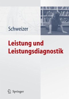 Leistung und Leistungsdiagnostik - Schweizer, Karl
