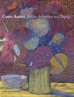 Cuno Amiet - Frühe Arbeiten auf Papier