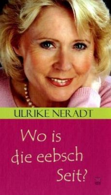 Wo is die eebsch Seit? - Neradt, Ulrike