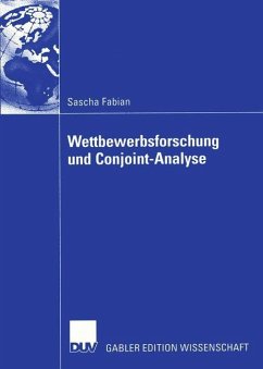 Wettbewerbsforschung und Conjoint-Analyse - Fabian, Sascha