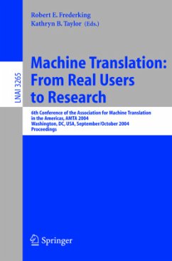 Machine Translation: From Real Users to Research - Frederking, Robert E. (Volume ed.) / Taylor, Kathryn B.