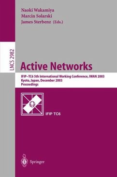 Active Networks - Wakamiya, Naoki / Solarski, Marcin / Sterbenz, James (Eds. )