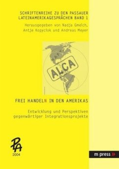 Frei HandelN in den Amerikas - Gmelch, Nadja / Kopyciok, Antje / Meyer, Andreas (Hgg.)