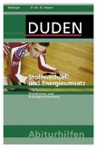 Stoffwechsel und Energieumsatz / Duden Abiturhilfen Biologie