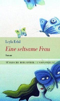 Eine seltsame Frau - Erbil, Leylâ