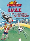 Luzi, ein Schutzengel für den Torwart