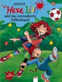 Hexe Lilli und das verzauberte Fußballspiel / Hexe Lilli Bd.6