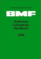 Amtliches Lohnsteuer-Handbuch 2006 - Bundesministerium der Finanzen (BMF) (Hrsg.)