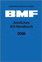 Amtliches AO-Handbuch 2006 - Bundesministerium der Finanzen (BMF) (Hrsg.)