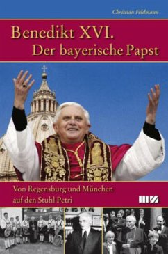 Papst Benedikt XVI., Der bayerische Papst - Feldmann, Christian