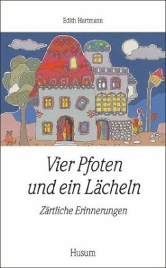 Vier Pfoten und ein Lächeln - Hartmann, Edith