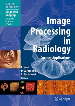 Image Processing in Radiology - Neri, Emanuele / Caramella, Davide / Bartolozzi, Carlo. (Hgg.)