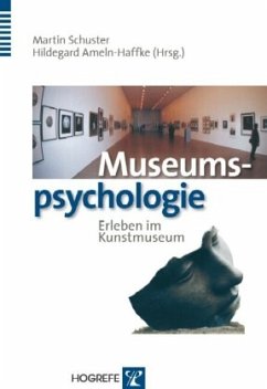 Museumspsychologie - Schuster, Martin / Ameln-Haffke, Hildegard (Hgg.)