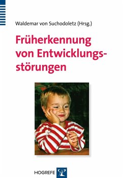 Früherkennung von Entwicklungsstörungen - Suchodoletz, Waldemar von (Hrsg.)