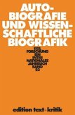 Autobiografie und wissenschaftliche Biografik / Exilforschung 23